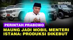 Perintah Prabowo Para Menteri Naik Mobil Maung, Istana: Produksi Dikebut