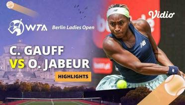 Quarterfinal: Coco Gauff vs Ons Jabeur - Highlights | WTA Berlin Ladies Open 2024