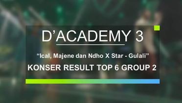 Ical, Majene dan Ndho X Star - Gulali (D’Academy 3 Konser Result Top 6 Group 2)