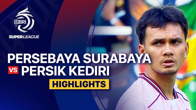 PERSEBAYA Surabaya vs PERSIK Kediri - Highlight | BRI Super League 2025/26