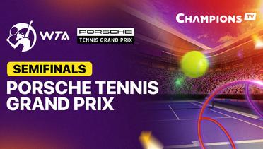 WTA 500: Porsche Tennis Grand Prix - Semifinals