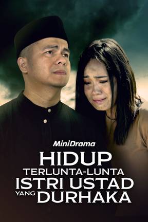 Hidup Terlunta-lunta Istri Ustad yang Durhaka