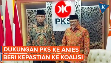 Dukungan PKS ke Anies Beri Kepastian ke Koalisi