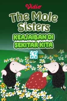 Mole Sisters - Keajaiban di Sekitar Kita