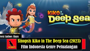 Sinopsis Kiko in the Deep Sea (2023), Film Indonesia Genre Animasi Petualangan, Versi Author Hayu