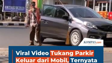 Viral Video Tukang Parkir Keluar dari Mobil, Ternyata hanya Markirin