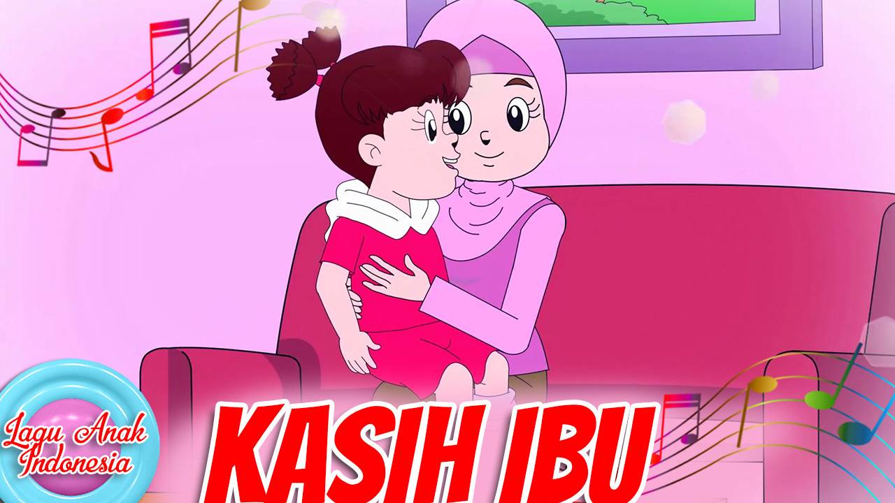 KASIH IBU | Lagu Anak Indonesia | Lagu Anak | Vidio