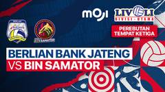 Full Match | Perebutan Tempat Ketiga Putra: Berlian Bank Jateng vs BIN Samator | Livoli Divisi Utama 2022