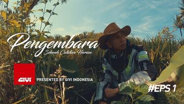 PENGEMBARA - Ep. 1 by GIVI EXPLORER Ride to HU Indonesia 2017