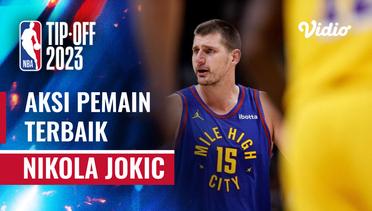Nightly Notable | Pemain Terbaik 25 Oktober 2023 - Nikola Jokic | NBA Regular Season 2023/24