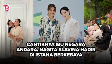 Gaya cantik Nagita Slavina hadir di Istana Berkebaya, taksiran total outfit sampai Rp70 juta