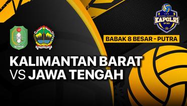 Full Match | Delapan Besar Putra: Kalimantan Barat vs Jawa Tengah | Piala Kapolri 2023