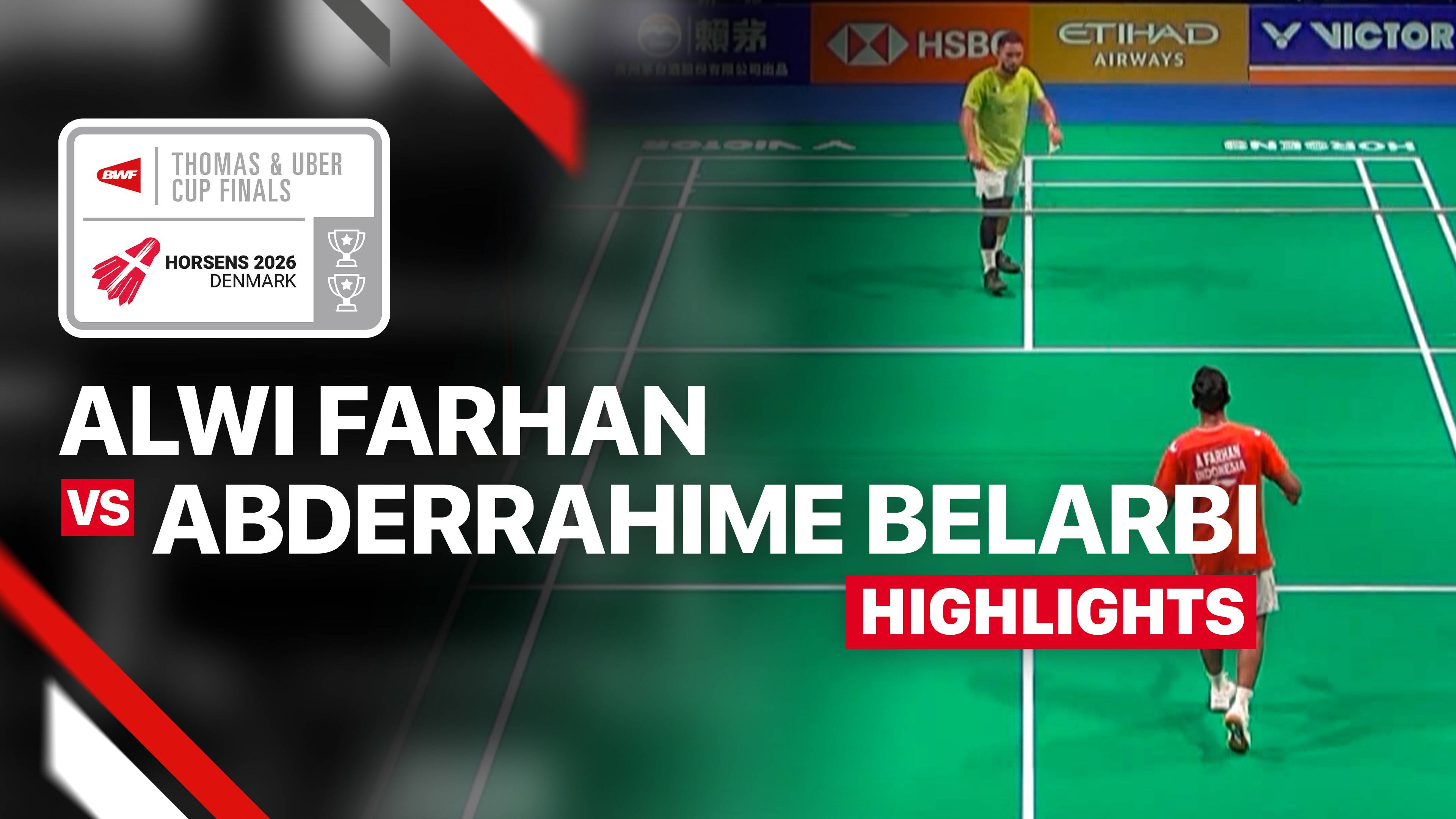 Alwi Farhan (INA) vs Mohamed Abderrahime Belarbi (ALG) - Men's Singles (Match 2) | Thomas Cup 2026