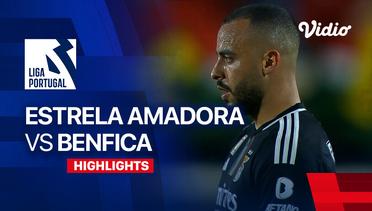 Estrela Amadora vs Benfica - Highlights | Liga Portugal 2023/24