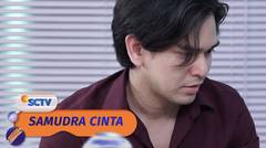 Sebelum Meninggal, Pesan Andra Ini Buat Sam Terkejut!! | Samudra Cinta Episode 652
