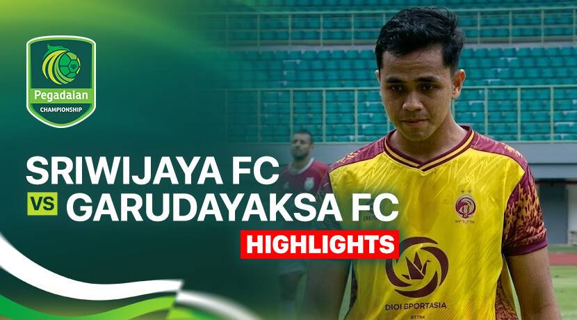 Sriwijaya FC vs Garudayaksa FC