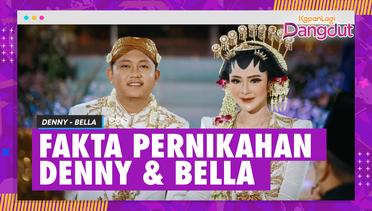 8 Fakta Menarik Pernikahan Denny Caknan & Bella Bonita, Ijab Kabul Bahasa Jawa - Maskawin Angka 12