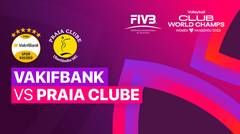 Vakifbank Spor Kulubu (TUR) vs Dentil Praia Clube (BRA) - Full Match | FIVB Women's Club World Champs 2023