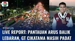 Live Report: Pantauan Arus Balik Lebaran, Lalu Lintas di GT Cikatama Masih Padat | Fokus