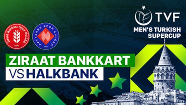 Ziraat Bankkart vs Halkbank - Full Match | Men's Turkish Super Cup 2023