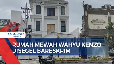 Bareskrim Segel Rumah Mewah Milik Wahyu Kenzo di Kota Malang