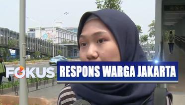 Ini Kata Warga Jakarta soal Pemindahan Ibu Kota Negara ke Kaltim - Fokus Pagi