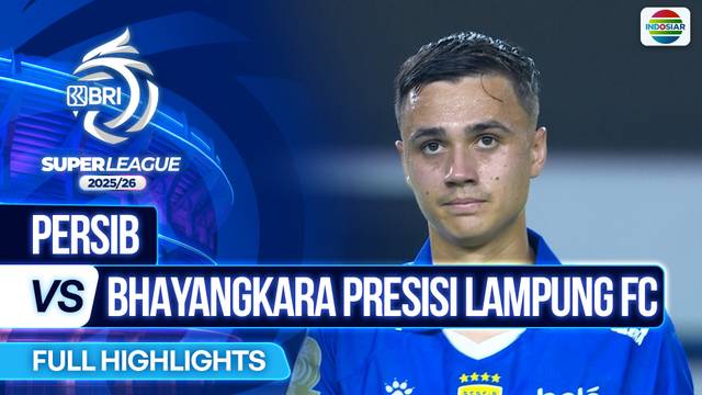 Persib VS Bhayangkara Presisi Lampung FC - Full Highlights | BRI Super League 2025/26