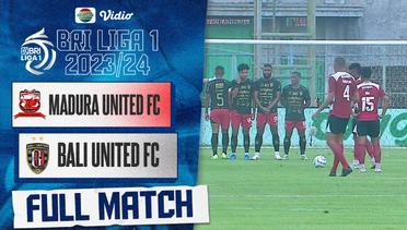 Full Match Madura United FC vs Bali United FC | BRI Liga 1 2023/2024