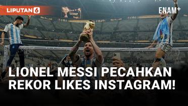Lionel Messi Pecahkan Rekor Likes Terbanyak di Instagram