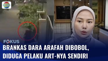 Brankas Uang Milik Selebgram Dara Arafah Dicuri ART | Fokus