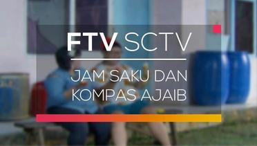 FTV SCTV - Jam Saku dan Kompas Ajaib