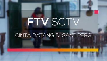 FTV SCTV - Cinta Datang di Saat Pergi