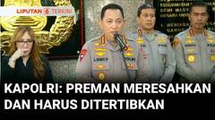 Kapolri Jenderal Listyo SIgit Prabowo Menyebut Premanisme Meresahkan & Harus Ditertibkan | Liputan 6