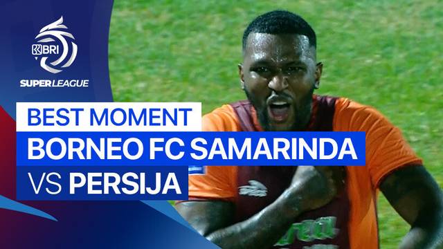 Best Moment Borneo FC Samarinda vs PERSIJA | BRI Super League 2025/26