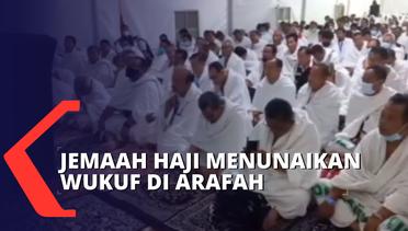 Jemaah Haji Mulai Melaksanakan Wukuf di Arafah