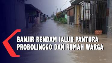 Banjir Rendam Jalur Pantura Probolinggo  Sitobondo dan Permukiman