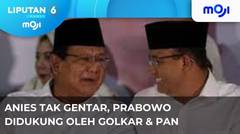 Anies Tak Gentar, Prabowo Didukung Dua Partai Politik - Liputan 6 Pagi Moji