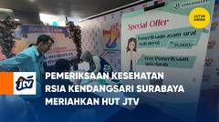 Pemeriksaan Kesehatan Rsia Kendangsari Surabaya Meriahkan HUT JTV