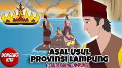 ASAL USUL PROVINSI LAMPUNG - Cerita Rakyat Lampung | Dongeng Kita