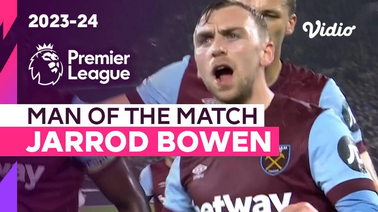 Aksi Man of the Match Jarrod Bowen West Ham vs Tottenham Premier