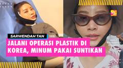 Potret Sarwendah Setelah Jalani Operasi Plastik di Korea, Minum Pakai Suntikan - Pede Muka Lebam