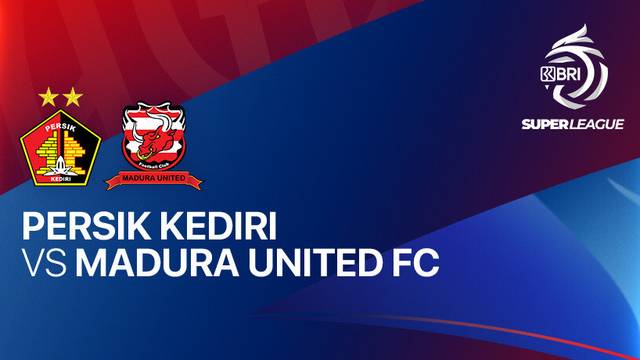 Persik Kediri vs Madura United FC - Full Match | BRI Super League 2025/26