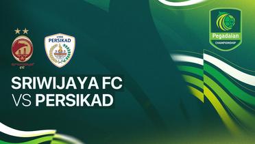 Sriwijaya FC vs Persikad - Full Match | Pegadaian Championship 2025/26