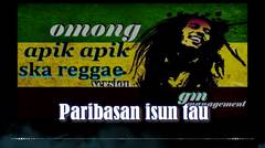 ngomong apik apik ska reggae version cover karaoke