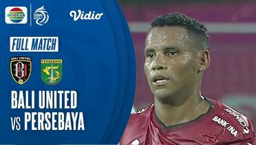 Full Match: Bali United vs Persebaya Surabaya | BRI Liga 1 2021/22
