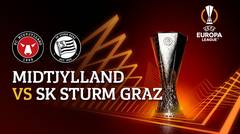 Full Match  - Midtjylland vs SK Sturm Graz | UEFA Europa League 2022/23