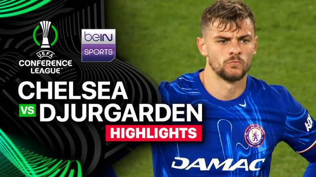 Chelsea vs Djurgarden - Highlights | UEFA Conference League 2024/25