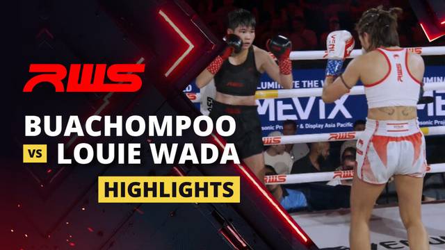 Buachompoo vs Louie Wada - Highlight | RWS Muay Thai 2025