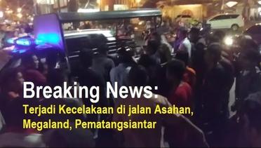 Breaking News: Terjadi Kecelakaan di jalan Asahan, Megaland Pematangsiantar