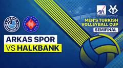 Full Match | Semifinal: Arkas Spor vs Halkbank | Men's Turkish Volleyball Cup 2022/23